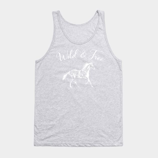 Wild and Free Horse Tank Top by letnothingstopyou